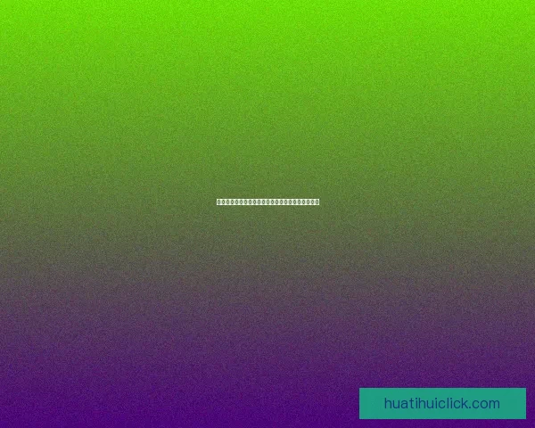 华体会登录入口全面指南助您轻松掌握账号使用技巧 华体会登录入口全面指南助您轻松掌握账号使用技巧